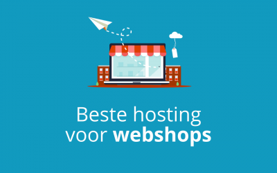 Beste Webshop-Hosting Vergelijken [Nederland] [2025]