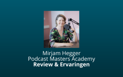 Mirjam Hegger: Podcast Masters Academy [Review & Ervaringen] [2025]