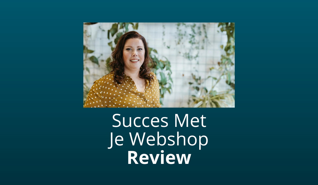 ‘Succes Met Je Webshop’ (Astrid Van Der Made) Review & Ervaringen 2023