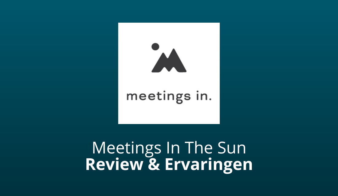 Meetings In The Sun: Ervaringen & Eerlijke Review [2023]